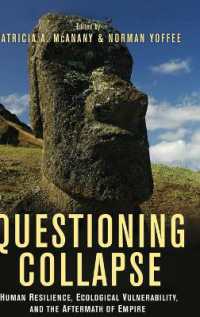 文明崩壊を問い直す<br>Questioning Collapse : Human Resilience, Ecological Vulnerability, and the Aftermath of Empire