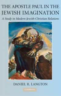 The Apostle Paul in the Jewish Imagination : A Study in Modern Jewish-Christian Relations