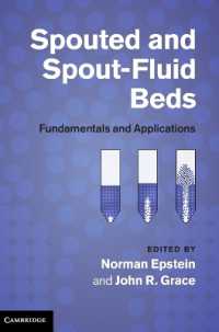 Spouted and Spout-Fluid Beds : Fundamentals and Applications