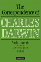 ダーウィン書簡集　第１６巻：1868年（全２巻）<br>The Correspondence of Charles Darwin Parts 1 and 2 Hardback: Volume 16, 1868: Parts 1 and 2 (The Correspondence of Charles Darwin)