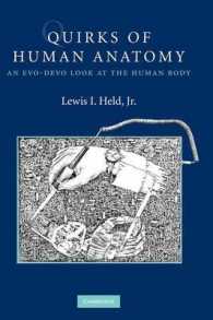 Quirks of Human Anatomy : An Evo-Devo Look at the Human Body (Evo-devo Bundle 3 Paperback Book Set)