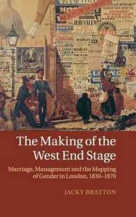 The Making of the West End Stage : Marriage, Management and the Mapping of Gender in London, 1830-1870