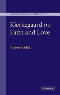 キルケゴールの信仰と愛についての所論<br>Kierkegaard on Faith and Love (Modern European Philosophy)