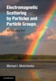 Electromagnetic Scattering by Particles and Particle Groups : An Introduction