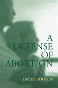 A Defense of Abortion (Cambridge Studies in Philosophy and Public Policy)