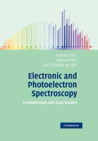 Electronic and Photoelectron Spectroscopy : Fundamentals and Case Studies