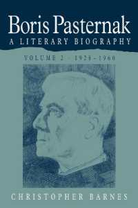 Boris Pasternak : A Literary Biography (Boris Pasternak 2 Volume Paperback Set)