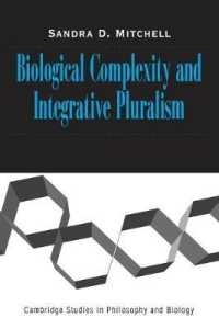 生物学的複雑性と統合的多元性<br>Biological Complexity and Integrative Pluralism (Cambridge Studies in Philosophy and Biology)