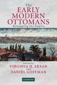 The Early Modern Ottomans : Remapping the Empire