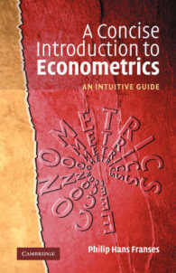 計量経済学入門<br>A Concise Introduction to Econometrics : An Intuitive Guide