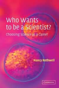 職業としての科学者<br>Who Wants to be a Scientist? : Choosing Science as a Career