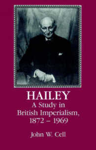 Hailey : A Study in British Imperialism, 1872-1969