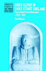 Godly Clergy in Early Stuart England : The Caroline Puritan Movement, c.1620-1643 (Cambridge Studies in Early Modern British History)