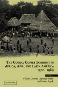 The Global Coffee Economy in Africa, Asia, and Latin America, 1500-1989