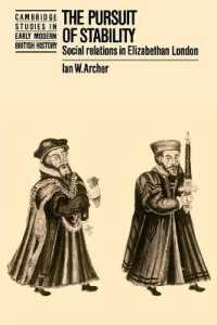 The Pursuit of Stability : Social Relations in Elizabethan London (Cambridge Studies in Early Modern British History)