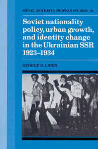 Soviet Nationality Policy, Urban Growth, and Identity Change in the Ukrainian SSR 1923-1934 (Cambridge Russian, Soviet and Post-soviet Studies)