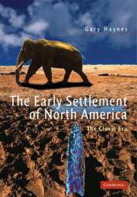 初期の北米移住：クローヴィス時代<br>The Early Settlement of North America : The Clovis Era