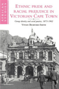 Ethnic Pride and Racial Prejudice in Victorian Cape Town (African Studies)