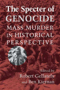 ジェノサイドの亡霊：大量殺人への歴史的視角<br>The Specter of Genocide : Mass Murder in Historical Perspective