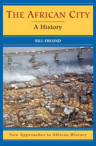 アフリカ都市史<br>The African City : A History (New Approaches to African History)