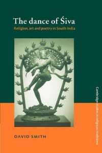 The Dance of Siva : Religion, Art and Poetry in South India (Cambridge Studies in Religious Traditions)