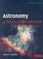 天文学：物理学的視点（第２版）<br>Astronomy : A Physical Perspective （2ND）