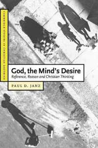 God, the Mind's Desire : Reference, Reason and Christian Thinking (Cambridge Studies in Christian Doctrine)