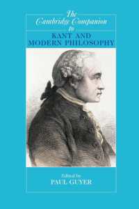 カント及び近代哲学必携<br>The Cambridge Companion to Kant and Modern Philosophy (Cambridge Companions to Philosophy)