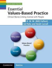 Essential Values-Based Practice : Clinical Stories Linking Science with People (Values-based Practice)