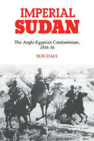 Imperial Sudan : The Anglo-Egyptian Condominium 1934-1956