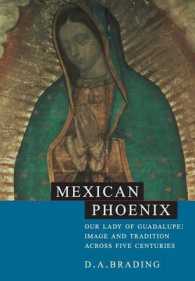 Mexican Phoenix : Our Lady of Guadalupe: Image and Tradition across Five Centuries