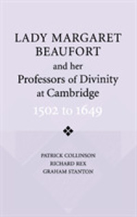 Lady Margaret Beaufort and her Professors of Divinity at Cambridge : 1502 to 1649