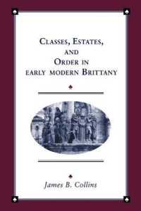 Classes, Estates and Order in Early-Modern Brittany (Cambridge Studies in Early Modern History)