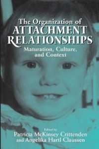 アタッチメント関係の組織：成熟、文化と文脈<br>The Organization of Attachment Relationships : Maturation, Culture, and Context