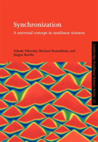 Synchronization : A Universal Concept in Nonlinear Sciences (Cambridge Nonlinear Science Series)