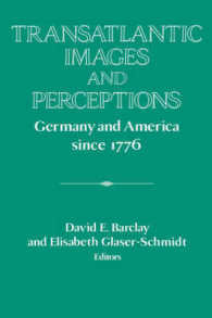 Transatlantic Images and Perceptions : Germany and America since 1776 (Publications of the German Historical Institute)