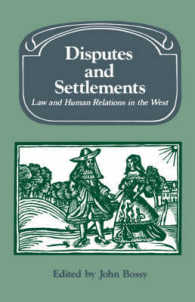Disputes and Settlements : Law and Human Relations in the West (Past and Present Publications)