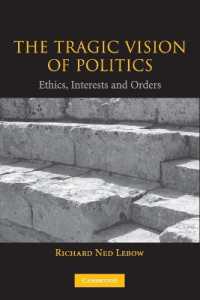 古典的リアリズムに見る悲劇的政治観<br>The Tragic Vision of Politics : Ethics, Interests and Orders