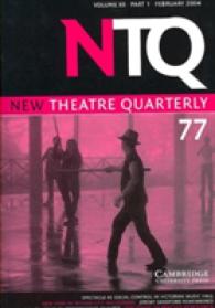New Theatre Quarterly 77: Volume 20, Part 1 (New Theatre Quarterly)