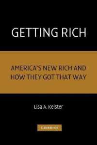 アメリカの新富裕層<br>Getting Rich : America's New Rich and How They Got That Way