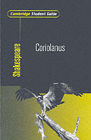 Coriolanus : Shakespeare (Cambridge Student Guides)