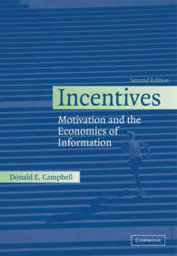 誘因：動機づけと情報の経済学（第２版）<br>Incentives : Motivation and the Economics of Information （2ND）