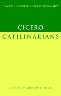 Cicero: Catilinarians (Cambridge Greek and Latin Classics)