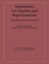 Symmetries, Lie Algebras and Representations : A Graduate Course for Physicists (Cambridge Monographs on Mathematical Physics)