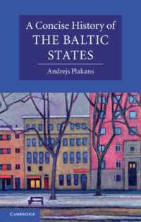 バルト三国小史<br>A Concise History of the Baltic States (Cambridge Concise Histories)
