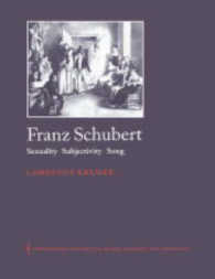 Franz Schubert : Sexuality, Subjectivity, Song (Cambridge Studies in Music Theory and Analysis)