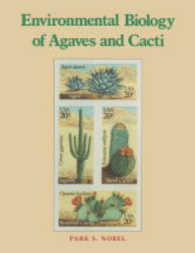 Environmental Biology of Agaves and Cacti