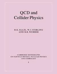 ＱＣＤ（色量子力学）および衝突物理学<br>QCD and Collider Physics (Cambridge Monographs on Particle Physics, Nuclear Physics and Cosmology)