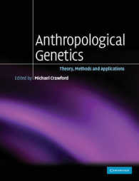 Anthropological Genetics : Theory, Methods and Applications