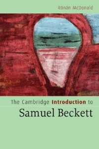 ケンブリッジ版ベケット入門<br>The Cambridge Introduction to Samuel Beckett (Cambridge Introductions to Literature)